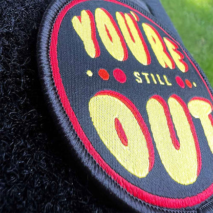 You're Still Out Disc Golf Patches®